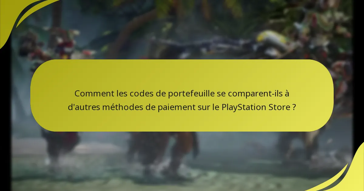 Quelles sont les conditions requises pour échanger des codes de portefeuille sur le PlayStation Store ?
