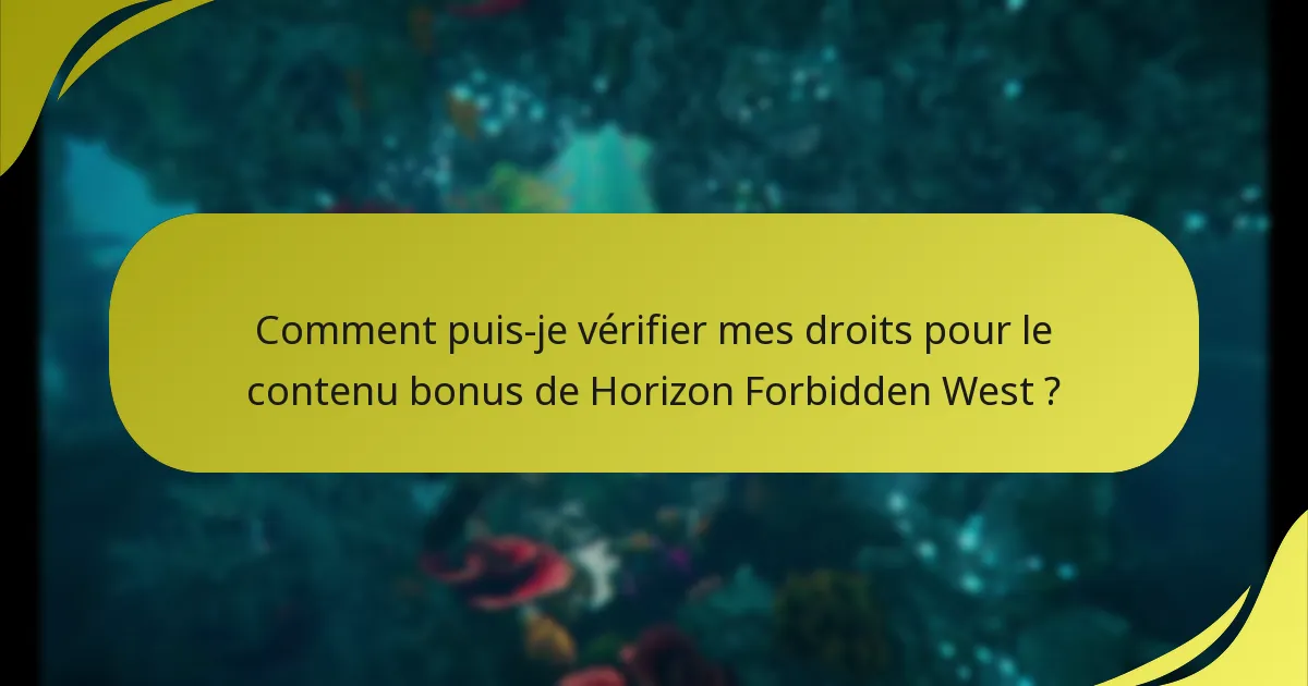 Comment télécharger le contenu bonus pour Horizon Forbidden West ?