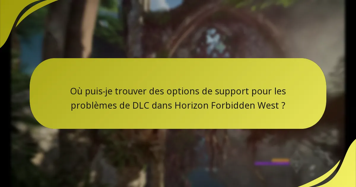 Quels sont les pièges courants lors de la réclamation de DLC pour Horizon Forbidden West ?