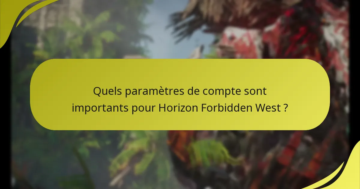 Quelles sont les méthodes d’accès à Horizon Forbidden West ?